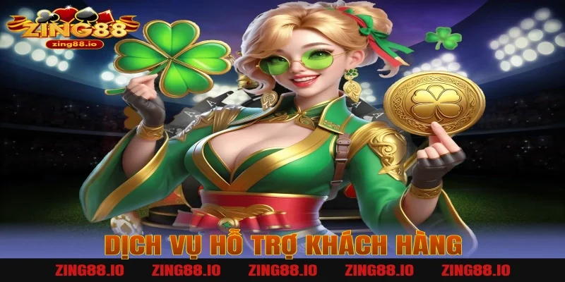 Dịch vụ hỗ trợ khách hàng