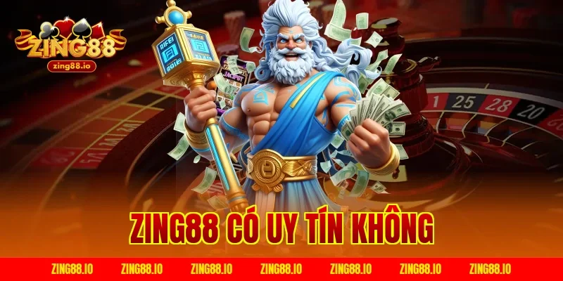 zing88 có uy tín không